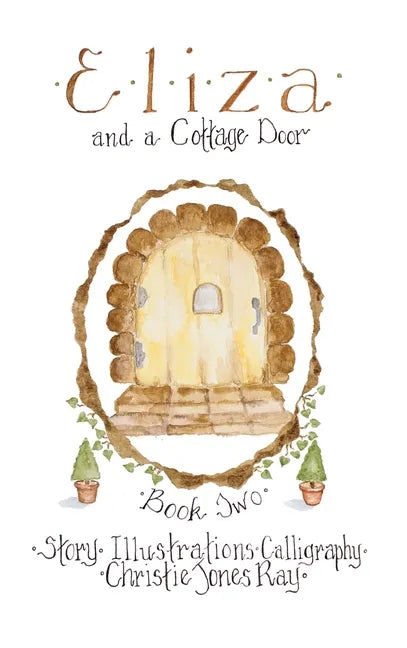 Eliza and a Cottage Door - Hardcover