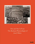 One and One Is Four: The Bauhaus Photocollages of Josef Albers - Hardcover