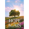 Hope Yet Again: Hope Isn't Lost - It's Just Waiting For You to Believe Again - Paperback
