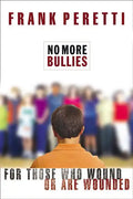 No More Bullies: For Those Who Wound or Are Wounded - Paperback