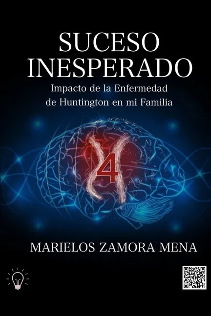 Suceso Inesperado: Impacto de la Enfermedad de Huntington en mi Familia - Paperback