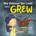 She Believed She Could and It Grew - Paperback