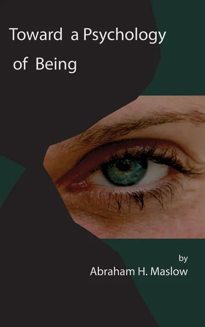 Toward a Psychology of Being - Hardcover