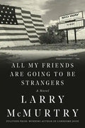 All My Friends Are Going to Be Strangers - Paperback