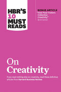 Hbr's 10 Must Reads on Creativity (with Bonus Article How Pixar Fosters Collective Creativity by Ed Catmull) - Hardcover