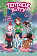 Tentacle Kitty: Tales Around the Teacup - Paperback