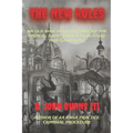 The New Rules: an old man held hostage by the radical right Iowa Legislature and Governor - Paperback