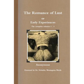 The Romance of Lust, or Early Experiences: The Complete Volumes 1-4 - Paperback