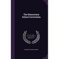 The Elementary School Curriculum - Hardcover
