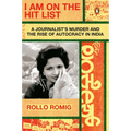 I Am on the Hit List: A Journalist's Murder and the Rise of Autocracy in India - Paperback