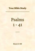 True Bible Study - Psalms 1-41 - Paperback