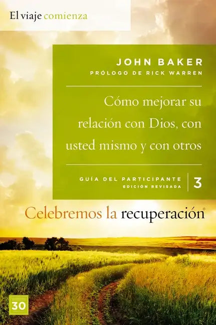 Celebremos La Recuperación Guía 3: Cómo Mejorar Su Relación Con Dios, Con Usted Mismo Y Con Otros: Un Programa de Recuperación Basado En Ocho Principi - Paperback