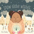 Snow Globe Wishes - Hardcover