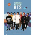 Bts - The Ultimate Fan Book: Experience the K-Pop Phenomenon! - Hardcover