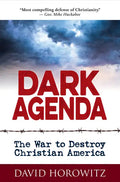Dark Agenda: The War to Destroy Christian America - Hardcover
