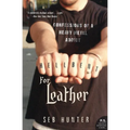 Hell Bent for Leather: Confessions of a Heavy Metal Addict - Paperback