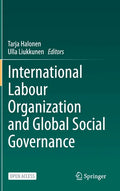 International Labour Organization and Global Social Governance - Hardcover