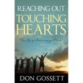 Reaching Out, Touching Hearts: The Joy of Encouraging Others - Paperback