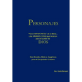 Personajes: "POCO IMPORTANTES" de la Biblia... y las GRANDES COSAS que hicieron para el pueblo de Dios. Diez Estudios Bíblicos Exe - Paperback