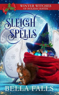 Sleigh Spells: A Christmas Paranormal Cozy Mystery - Paperback