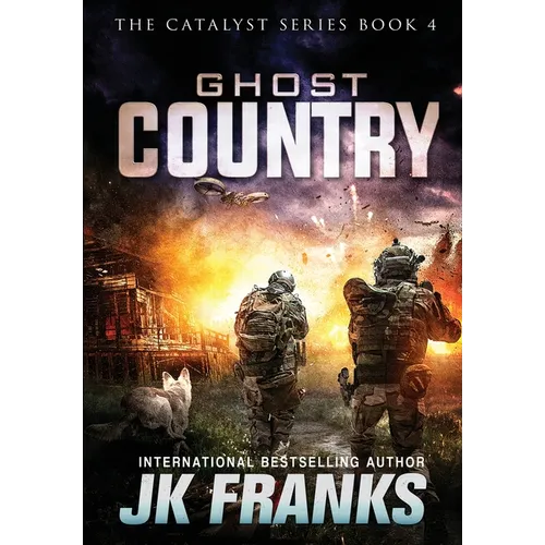 Ghost Country: Catalyst Book 4 - Hardcover