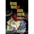 Reframing Diversity and Inclusive Leadership: Race, Gender, and Institutional Change - Hardcover
