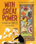 With Great Power: The Marvelous Stan Lee - Hardcover
