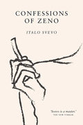 Confessions of Zeno: The cult classic discovered and championed by James Joyce - Paperback