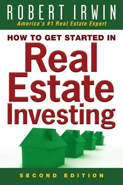 How to Get Started in Real Estate Investing - Paperback