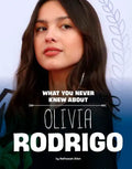What You Never Knew about Olivia Rodrigo - Paperback