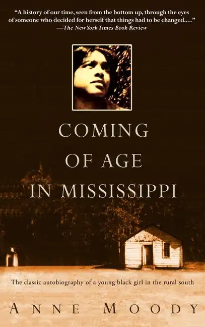 Coming of Age in Mississippi: The Classic Autobiography of a Young Black Girl in the Rural South - Paperback