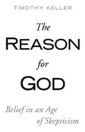 The Reason for God: Belief in an Age of Skepticism - Paperback
