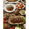 50 Turkish Dinner Recipes for Home - Paperback