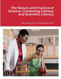 The Nature and Practice of Science: Combining Literacy and Scientific Literacy - Paperback