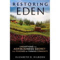 Restoring Eden: Unearthing the Agribusiness Secret That Poisoned My Farming Community - Paperback