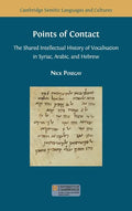 Points of Contact: The Shared Intellectual History of Vocalisation in Syriac, Arabic, and Hebrew - Hardcover
