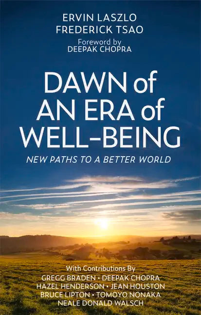 Dawn of an Era of Wellbeing: New Paths to a Better World - Paperback