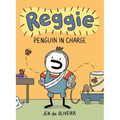 Reggie: Penguin in Charge (a Graphic Novel) - Hardcover