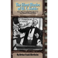 The Silent Movies of W. C. Fields: How They Created The Basis for His Fame in Sound Films (hardback) - Hardcover