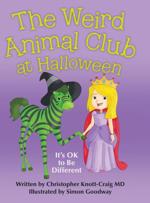 The Weird Animal Club at Halloween: It'S Ok to Be Different - Hardcover