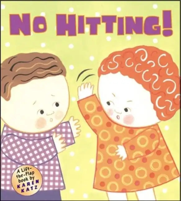 No Hitting!: A Lift-The-Flap Book - Hardcover