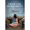 From the Homefront: Memoirs of a Military Spouse - Paperback