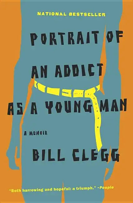 Portrait of an Addict as a Young Man: A Memoir - Paperback