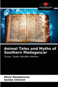 Animal Tales and Myths of Southern Madagascar - Paperback