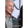 Jeff Bezos: Best Quotes of the Richest Man on Earth (Biography of a Billionaire Business Titan Jeff Bezos and the Everything Store - Paperback