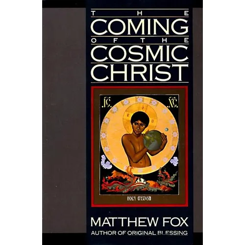 The Coming of the Cosmic Christ - Paperback