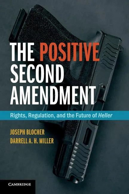 The Positive Second Amendment - Paperback