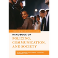 The Rowman & Littlefield Handbook of Policing, Communication, and Society - Paperback