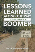 Lessons Learned Along the Way to Becoming a Boomer - Paperback