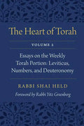 The Heart of Torah, Volume 2: Essays on the Weekly Torah Portion: Leviticus, Numbers, and Deuteronomy Volume 2 - Paperback
